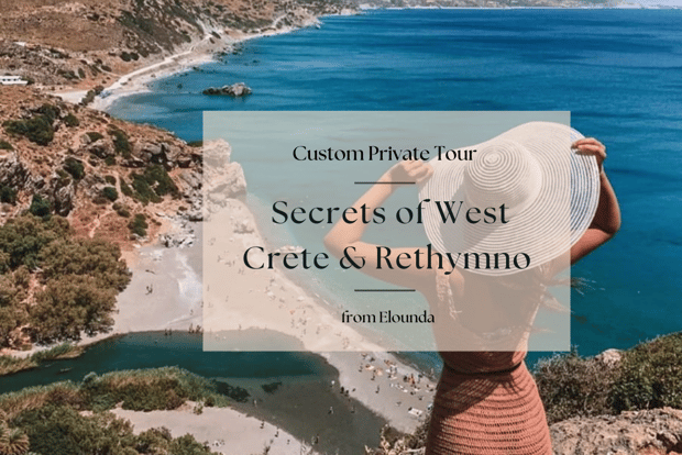 Geheimnisse von Westkreta & Rethymno Private Tour ab Elounda