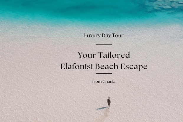 为您量身定制的 Elafonisi 逃生之旅。干尼亚豪华一日游。